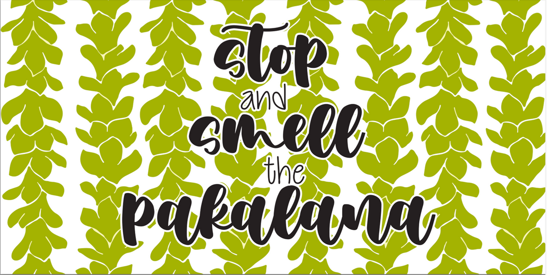 SMELL THE PAKALANA WOOD SIGN