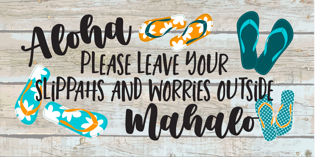 PLEASE LEAVE YOUR SLIPPAHS WOOD SIGN